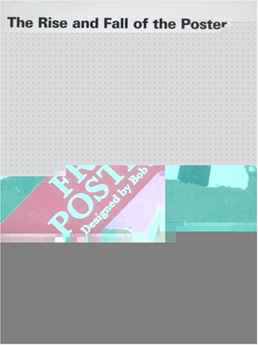 Street Talk; The Rise and Fall of the Poster