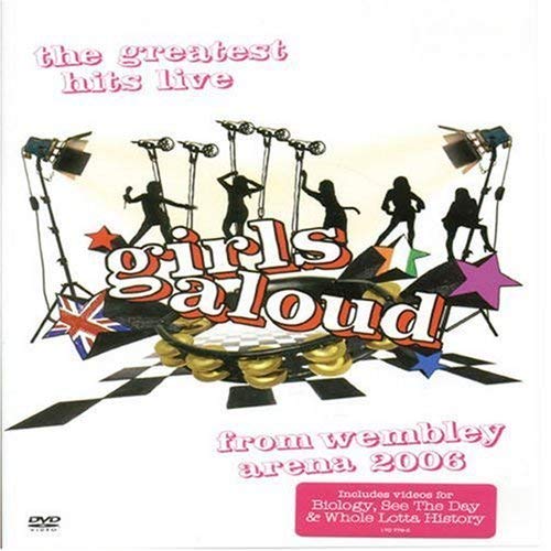 Girls Aloud- The Greatest Hits Live From Wembley Arena [2006]