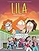 Lila, Tome 3 : Oh purée, le collège ! by