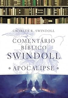 Livro Comentário bíblico Swindoll - Apocalipse
