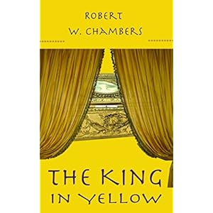 THE KING IN YELLOW (Illustrated)