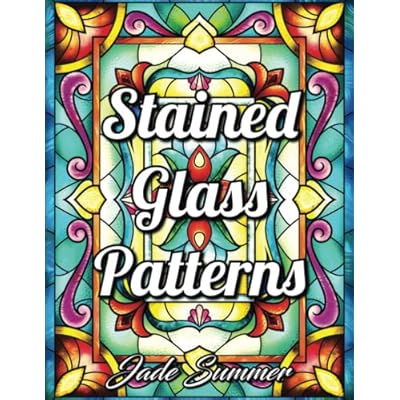 Buy Stained Glass Patterns An Adult Coloring Book With 50 Inspirational Window Designs And Easy Patterns For Relaxation Stained Glass Coloring Books For Adults Paperback Large Print July 23 Online