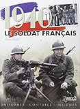 1940 Le Soldat Francais Tome 1: Uniformes Coiffures Insignes (French Edition) by 