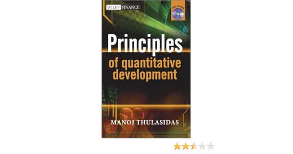 Amazon Com Principles Of Quantitative Development 9780470745700 Thulasidas Manoj Books Amazon Com Principles Of Quantitative Development 9780470745700 Thulasidas Manoj Books