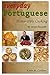 Everyday Portuguese Home-style Cooking - 50 Great Recipes