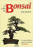 El libro del Bonsai: La guía definitiva para los amantes del Bonsai (Spanish Edition) by 