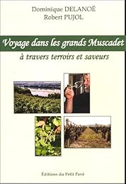 Voyage dans les grands Muscadet !