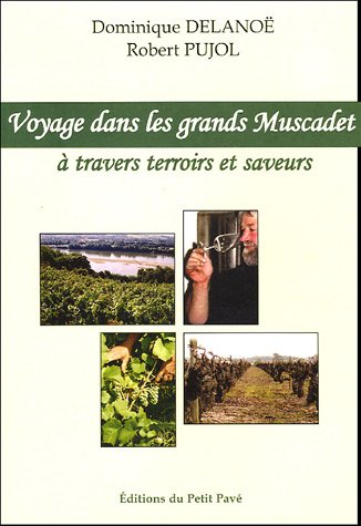 Voyage dans les grands Muscadet !