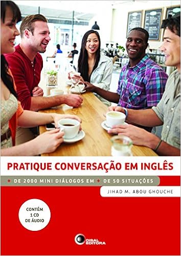 Pratique Conversacao Em Ingles Mais De 2000 Mini Dialogos Em Mais De 50 Situacoes M Abou Ghouche Jihad 9788578441777 Amazon Com Books