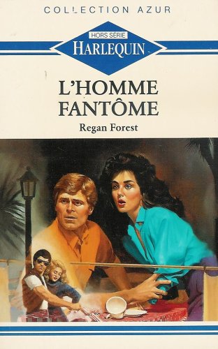 L'homme fantôme : Collection : Harlequin azur n° HS