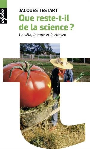 Que reste-t-il de la science ?