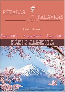 Livro Pétalas de Palavras: Poesias de amor