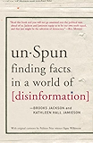 unSpun: Finding Facts in a World of Disinformation