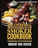 The Unofficial Masterbuilt Smoker Cookbook: A BBQ Smoking Guide & 100 Electric Smoker Recipes (Maste