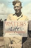 Waters of Life from the Conecuh Ridge: The Clyde May Story by