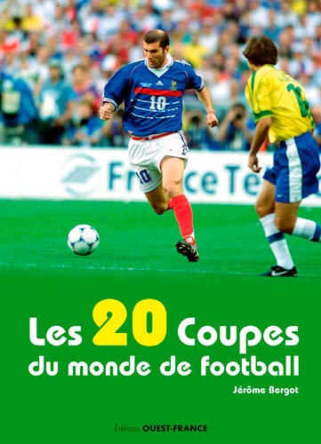 Les 20 Coupes du monde de football by 
