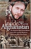Front cover for the book Inside Afghanistan: An American Aide Worker's Mission of Mercy to a War-Torn People by John Weaver