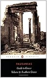 Guide to Greece, Vol. 2: Southern Greece, Pausanias, 014044226X