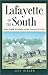 Lafayette of the South: Prince Camille de Polignac and the American Civil War (Volume 70) (Williams- by Jeff Kinard