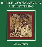 Relief Woodcarving and Lettering by Ian Norbury