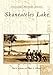 Skaneateles Lake (NY) (Postcard History) by Paul K. Williams, Charles N. Williams
