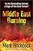 Middle East Burning: Is the Spreading Unrest a Sign of the End Times?