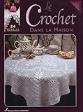 Le Crochet dans la maison (French Edition) by 