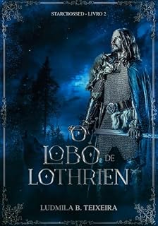 Livro O Lobo de Lothrien: Starcrossed - Livro 2