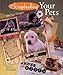 Scrapbooking Your Pets: 200 Page Designs by 