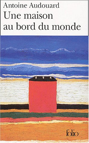 Une  maison au bord du monde