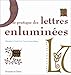 Guide pratique des lettres enluminées by 