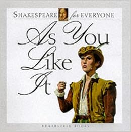 As You Like It (Shakespeare for Everyone), by Jennifer Mulherin As You Like It (Shakespeare for Everyone), by Jennifer Mulherin