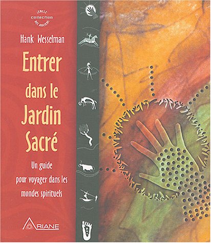 Entrer dans le jardin sacré