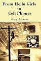 From Hello Girls to Cell Phones
