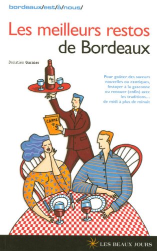 Les  meilleurs restos de Bordeaux