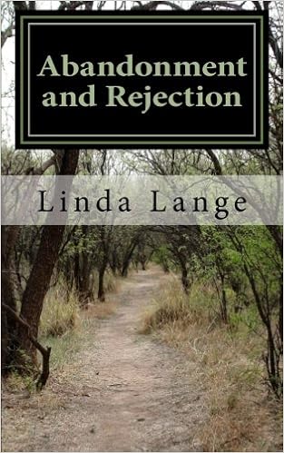 Abandonment And Rejection A Road Too Often Traveled Linda - 