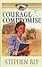 Courage and Compromise (Homestead Series #2) by Stephen Bly