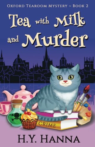Tea with Milk and Murder (Oxford Tearoom Mysteries ~ Book 2) (Volume 2)