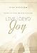 Live Dead Joy: 365 Days of Living and Dying with Jesus by 