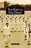 The Navy in San Diego by Bruce Linder