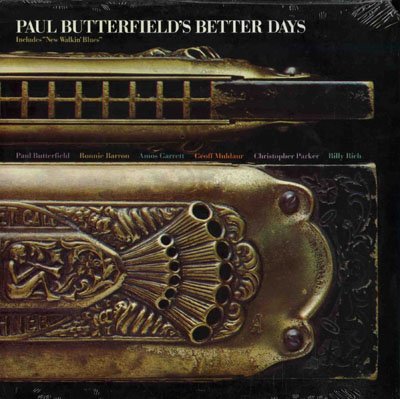 Paul Butterfield - Better Days - Zortam Music