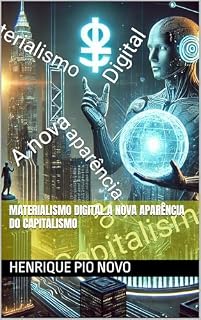 Livro Materialismo digital.A Nova Aparência do Capitalismo