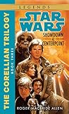 Showdown at Centerpoint (Star Wars: The Corellian Trilogy, Book 3) by Roger Macbride Allen