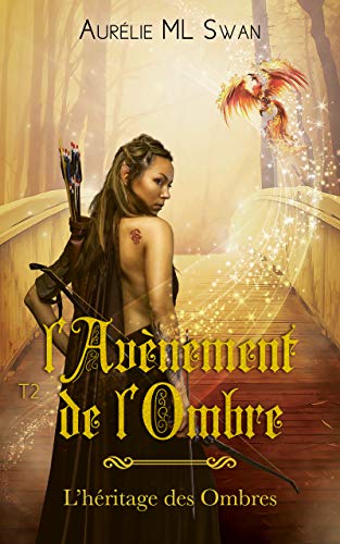 Orami, L'Avènement de l'ombre (L'héritage des ombres t. 2) (French Edition) by Aurélie ML Swan