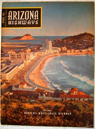 Arizona Highways October 1955 (Mexico West Coast Highway 15) (Vol. 31 No. 10) by (Paperback)