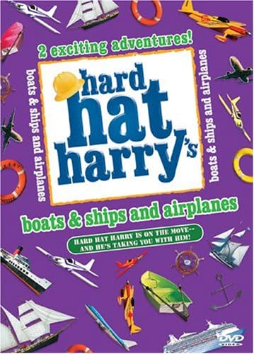 Hard Hat Harry: Boats & Ships and Airplanes