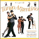 Image de Tango Argentino: How to Tango: Steps, Style, Spirit (Dance Crazy)