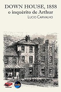 Livro Down House, 1858: o inquérito de Arthur