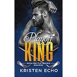 Playoff King (Puck Battle Book 7)