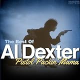 Al Dexter - Pistol Packin' Mama